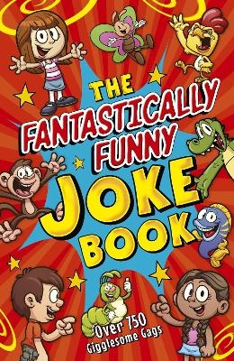 The Fantastically Funny Joke Book - Lisa Regan