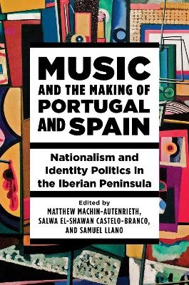 Music and the Making of Portugal and Spain - 