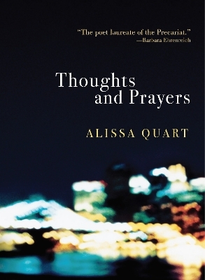 Thoughts and Prayers - Alissa Quart