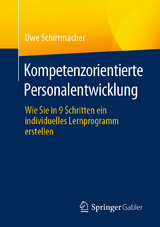 Kompetenzorientierte Personalentwicklung - Uwe Schirrmacher