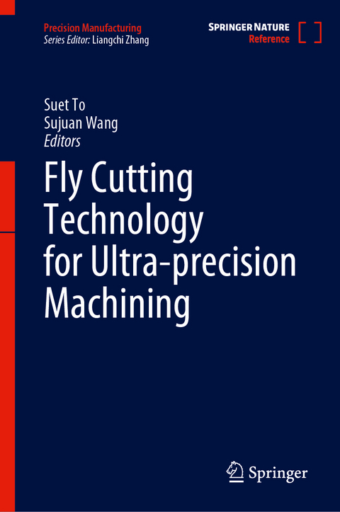 Fly Cutting Technology for Ultra-precision Machining - 