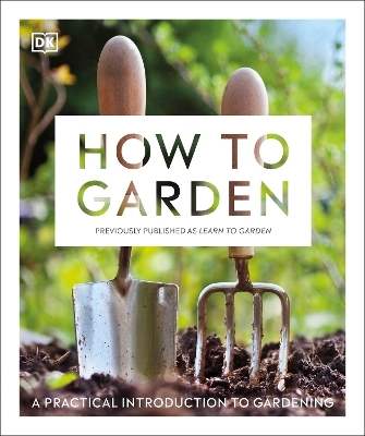 How to Garden, New Edition -  Dk