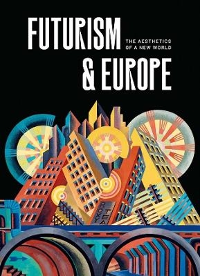 Futurism & Europe - 