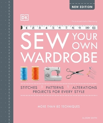 Sew Your Own Wardrobe - Alison Smith