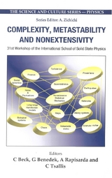 Complexity, Metastability And Nonextensivity - Proceedings Of The 31st Workshop Of The International School Of Solid State Physics - 