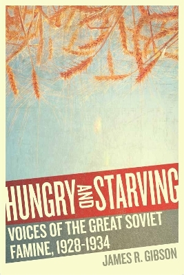 Hungry and Starving - James R. Gibson