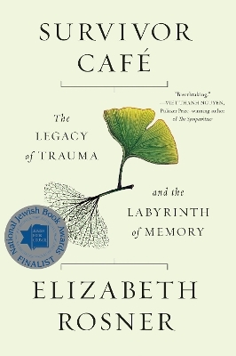 Survivor Cafe - Elizabeth Rosner