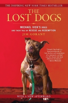 The Lost Dogs - Jim Gorant