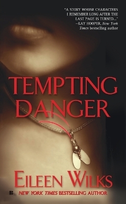 Tempting Danger - Eileen Wilks