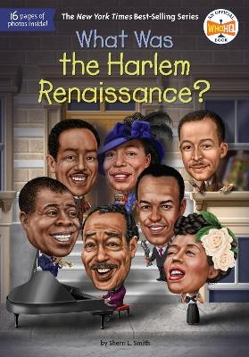 What Was the Harlem Renaissance? - Sherri L. Smith,  Who HQ