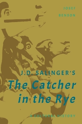J. D. Salinger's The Catcher in the Rye - Josef Benson