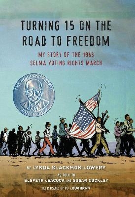 Turning 15 on the Road to Freedom - Lynda Blackmon Lowery