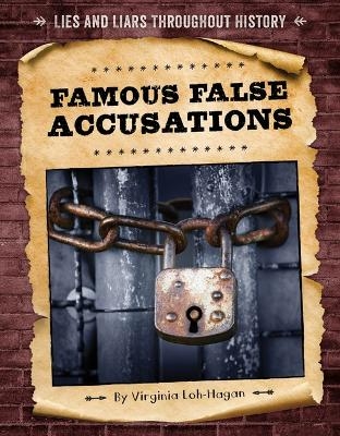 Famous False Accusations - Virginia Loh-Hagan