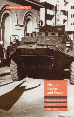 Human Rights and Peace - David P. Forsythe