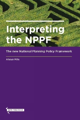 Interpreting the NPPF - Alistair Mills