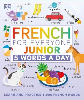 French for Everyone Junior: 5 Words a Day -  Dk