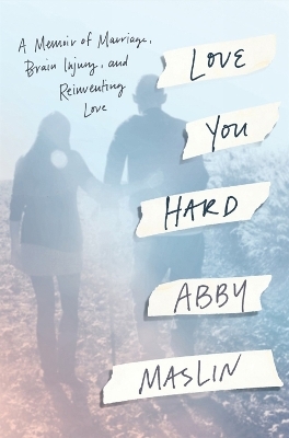 Love You Hard - Abby Maslin