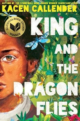 King and the Dragonflies (Scholastic Gold) - Kacen Callender