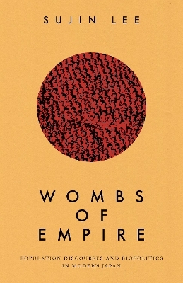 Wombs of Empire - Sujin Lee