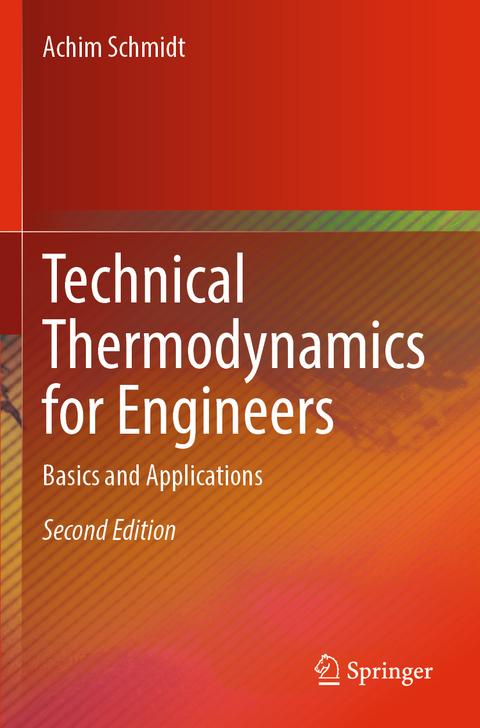 Technical Thermodynamics for Engineers - Achim Schmidt