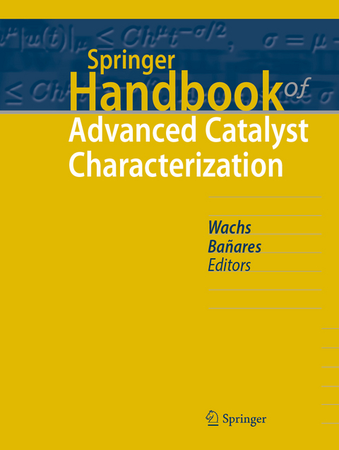 Springer Handbook of Advanced Catalyst Characterization - 