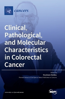 Clinical, Pathological, and Molecular Characteristics in Colorectal Cancer