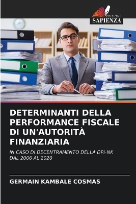 Determinanti Della Performance Fiscale Di Un'autorità Finanziaria - GERMAIN KAMBALE COSMAS