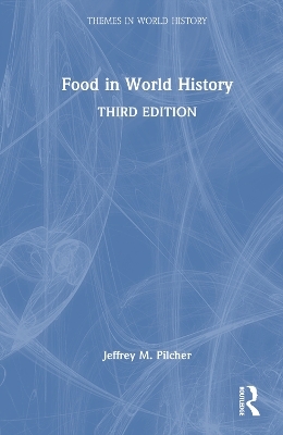 Food in World History - Jeffrey M. Pilcher