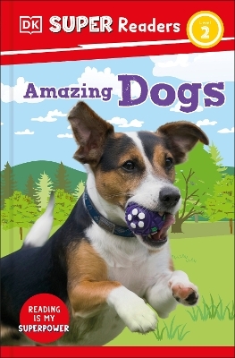 DK Super Readers Level 2 Amazing Dogs -  Dk