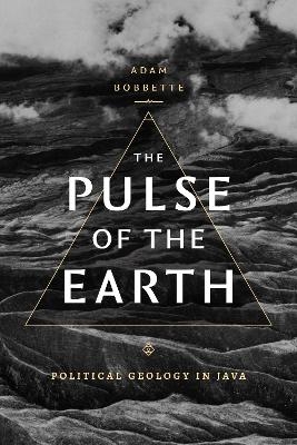 The Pulse of the Earth - Adam Bobbette