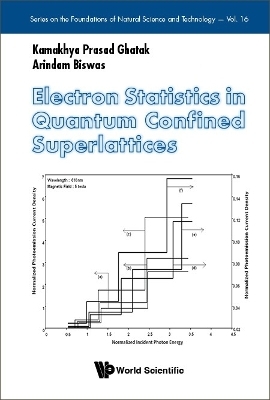 Electron Statistics In Quantum Confined Superlattices - Kamakhya Prasad Ghatak, Arindam Biswas