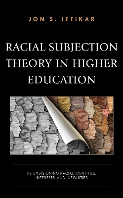 Racial Subjection Theory in Higher Education - Jon S. Iftikar