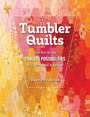 Tumbler Quilts - Valerie Prideaux