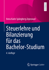 Steuerlehre und Bilanzierung für das Bachelor-Studium - Spångberg Zepezauer, Anna Karin