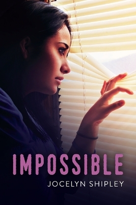 Impossible - Jocelyn Shipley
