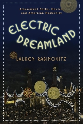 Electric Dreamland - Lauren Rabinovitz