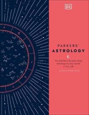 Parkers' Astrology - Julia Parker, Derek Parker