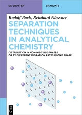 Separation Techniques in Analytical Chemistry - Rudolf Bock, Reinhard Nießner