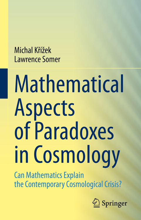 Mathematical Aspects of Paradoxes in Cosmology - Michal Křížek, Lawrence Somer