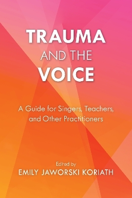 Trauma and the Voice - 