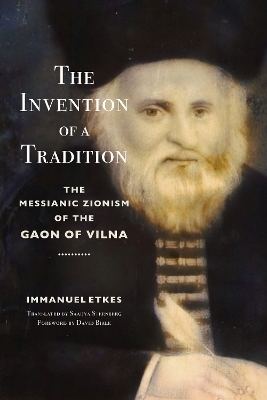 The Invention of a Tradition - Immanuel Etkes