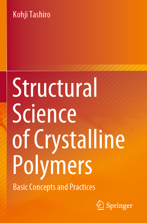 Structural Science of Crystalline Polymers - Kohji Tashiro