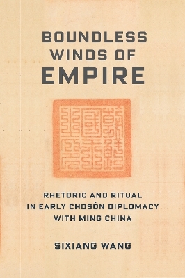 Boundless Winds of Empire - Sixiang Wang