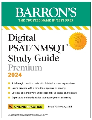 Digital PSAT/NMSQT Study Guide Premium, 2024: 4 Practice Tests + Comprehensive Review + Online Practice - Brian W. Stewart  M.Ed.