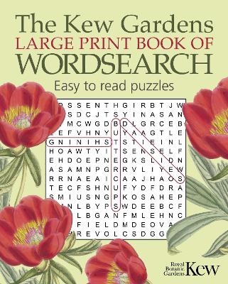 The Kew Gardens Large Print Book of Wordsearch - Eric Saunders