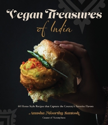 Vegan Treasures of India - Anusha Moorthy Santosh