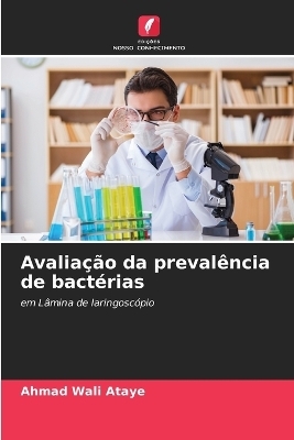 Avaliação da prevalência de bactérias - Ahmad Wali Ataye