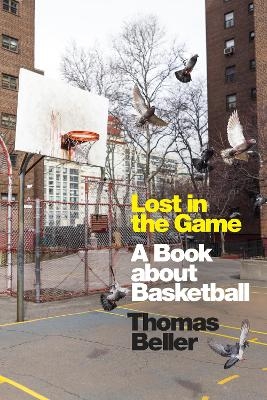 Lost in the Game - Thomas Beller