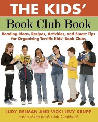 The Kids' Book Club Book - Judy Gelman, Vicki Levy Krupp