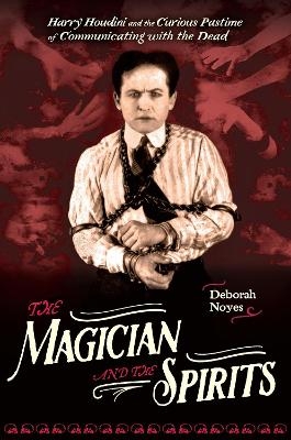 The Magician and the Spirits - Deborah Noyes